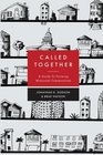 Called Together A Guide to Forming Missional Communities