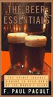 The Beer Essentials The Spirit Journal Guide to over 650 of the World's Beers