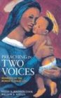 Preaching in Two Voices Sermons on the Women in Jesus' Life