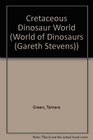 Cretaceous Dinosaur World