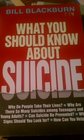 What You Should Know About Suicide