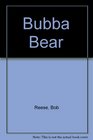 Bubba Bear