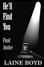 He'll Find You: Final Justice (Volume 2)