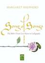 Song of Songs The Bible's Great Love Poems in Calligraphy