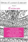 Mozart's COSI FAN TUTTE Opera Classics Library Series