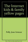 The Internet kids  family yellow pages