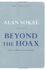 Beyond the Hoax Science Philosophy and Culture