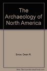 The Archaeology of North America