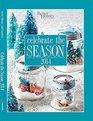 Better Homes and Gardens Celebrate the Season 2014