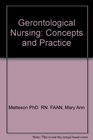 Gerontological Nursing Concepts and Practice