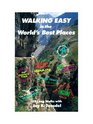Walking Easy in the World's Best Places