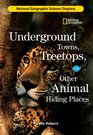 Science Chapters Underground Towns Treetops and Other Animal Hiding Places