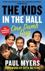 The Kids in the Hall One Dumb Guy