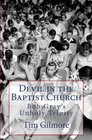 Devil in the Baptist Church Bob Gray's Unholy Trinity