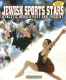 Jewish Sports Stars Athletic Heroes Past and Present