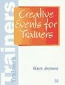 Creative Events for Trainers