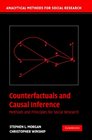 Counterfactuals and Causal Inference: Methods and Principles for Social Research (Analytical Methods for Social Research)