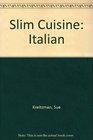 Slim Cuisine Italian