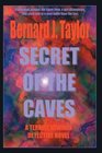Secret of the Caves A Terrell Newman Detective Novel