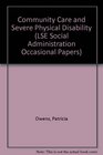 Community Care and Severe Physical Disability