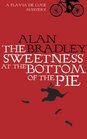 The Sweetness at the Bottom of the Pie (Flavia De Luce Mystery 1)
