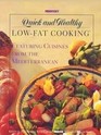 Prevention's Quick and Healthy LowFat Cooking Featuring Cuisines from the Mediterranean