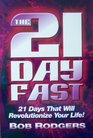 The 21 Day Fast 21 Days That Will Revolutionize Your Life