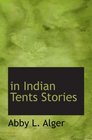 in Indian Tents Stories