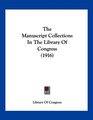 The Manuscript Collections In The Library Of Congress