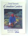 David Tarrant's Canadian Gardens