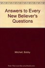 Answers to Every New Believer's Questions