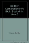 Badger Comprehension Book 6 for Year 6 Bk6