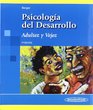 Psicologia del desarrollo/ Developmental psychology Adultez Y Vejez/ Adulthood and Elderly