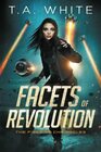 Facets of Revolution (The Firebird Chronicles)