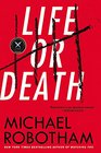 Life or Death: A Novel