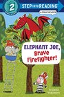 Elephant Joe Brave Firefighter