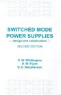 Switched Mode Power Supplies Design and Construction