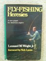 Flyfishing heresies A new gospel for American anglers