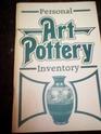 Personal Art Pottery Inventory