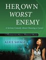 Her Own Worst Enemy A Serious Comedy About Choosing a Career