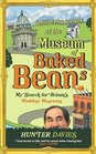 Behind the Scenes at the Museum of Baked Beans My Search for Britain's Maddest Museums
