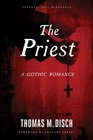 The Priest A Gothic Romance