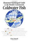 Multilingual Illustrated Guide to the World's Commercial Coldwater Fish