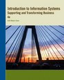 Introduction to Information Systems Supporting and Transforming Business 4th E