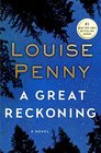 A Great Reckoning (Chief Inspector Gamache, Bk 12)