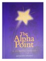 The Alpha Point