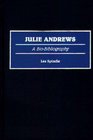 Julie Andrews A BioBibliography