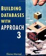Building Databases With Approach 3