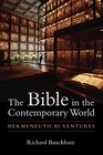 The Bible in the Contemporary World Hermeneutical Ventures