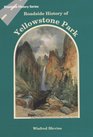 Roadside History of Yellowstone Park (Roadside History Series)